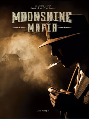 cover image of Moonshine Mafia